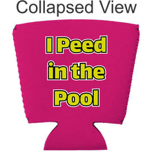 Load image into Gallery viewer, I Peed in the Pool Party Cup Coolie