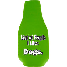 Load image into Gallery viewer, List of People I Like Dogs Beer Bottle Coolie