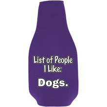 Load image into Gallery viewer, List of People I Like Dogs Beer Bottle Coolie