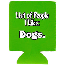 Load image into Gallery viewer, List of People I Like Dogs Can Coolie
