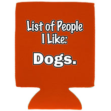 Load image into Gallery viewer, List of People I Like Dogs Magnetic Can Coolie