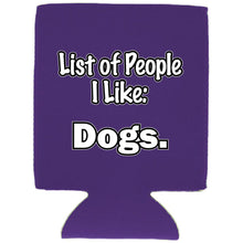 Load image into Gallery viewer, List of People I Like Dogs Can Coolie