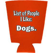 Load image into Gallery viewer, List of People I Like Dogs Pint Glass Coolie