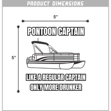Load image into Gallery viewer, Pontoon Captain Vinyl Sticker 5 Inch, Indoor/Outdoor