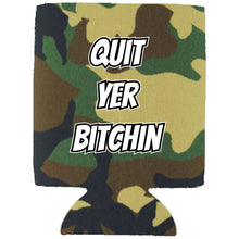 Load image into Gallery viewer, Quit Yer Bitchin Can Coolie