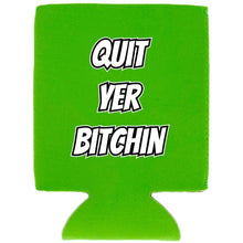 Load image into Gallery viewer, Quit Yer Bitchin Can Coolie