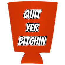 Load image into Gallery viewer, Quit Yer Bitchin Pint Glass Coolie