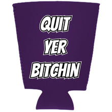 Load image into Gallery viewer, Quit Yer Bitchin Pint Glass Coolie