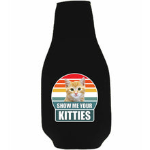 Load image into Gallery viewer, Show Me Your Kitties Beer Bottle Coolie