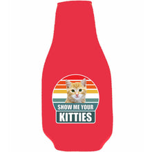 Load image into Gallery viewer, Show Me Your Kitties Beer Bottle Coolie