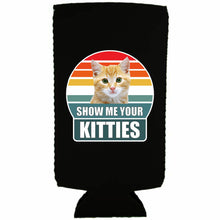 Load image into Gallery viewer, Show Me Your Kitties Slim Can Coolie