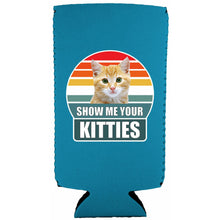 Load image into Gallery viewer, Show Me Your Kitties Slim Can Coolie