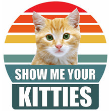 Load image into Gallery viewer, show me your kitties sticker design