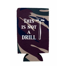 Load image into Gallery viewer, This is Not A Drill 16 oz. Can Coolie