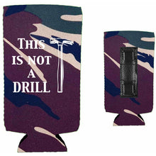 Load image into Gallery viewer, This is Not A Drill Magnetic Slim Can Coolie