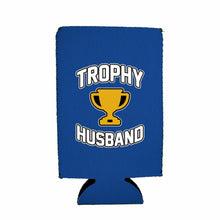 Load image into Gallery viewer, Trophy Husband 16 oz. Can Coolie
