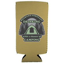 Load image into Gallery viewer, Weekend Forecast Drinking with a chance of Camping 12 oz. Slim Can Coolie
