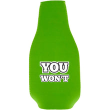 Load image into Gallery viewer, You Won't Beer Bottle Coolie
