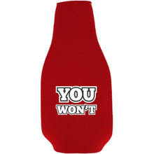 Load image into Gallery viewer, You Won't Beer Bottle Coolie
