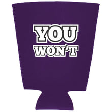 Load image into Gallery viewer, You Won't Pint Glass Coolie