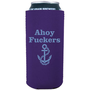 Ahoy Fuckers 16 oz. Can Coolie