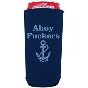 Ahoy Fuckers 24oz Can Coolie