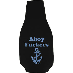 Ahoy Fuckers Beer Bottle Coolie With Opener