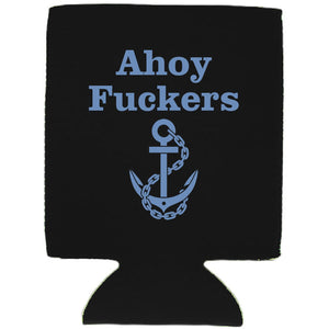 Ahoy Fuckers Magnetic Can Coolie
