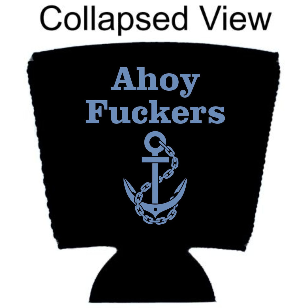Ahoy Fuckers Party Cup Coolie – Coolie Junction