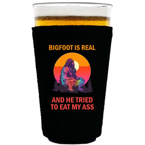 collapsible, neoprene 16oz. pint glass koozie with "Bigfoot is Real.." graphic printed on one side.
