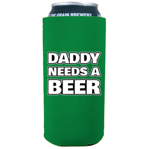 Daddy Needs A Beer 16 oz. Can Coolie