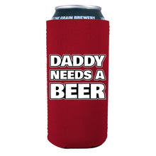 Load image into Gallery viewer, Daddy Needs A Beer 16 oz. Can Coolie
