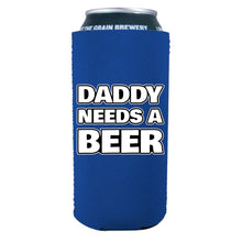 Load image into Gallery viewer, royal blue 16 ounce can koozie with daddy needs a beer text design
