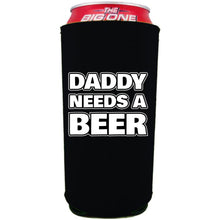 Load image into Gallery viewer, black 24 ounce can koozie with daddy needs a beer text design
