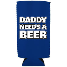 Load image into Gallery viewer, Daddy Needs A Beer 24oz Can Coolie
