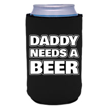 Load image into Gallery viewer, Daddy Needs A Beer Can Coolie
