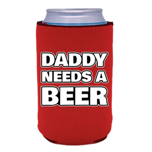 Daddy Needs A Beer Can Coolie