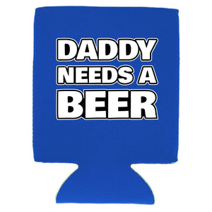 Daddy Needs A Beer Magnetic Can Coolie