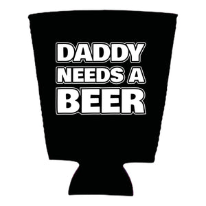 Daddy Needs A Beer Pint Glass Coolie