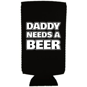 Daddy Needs A Beer Slim Can Coolie