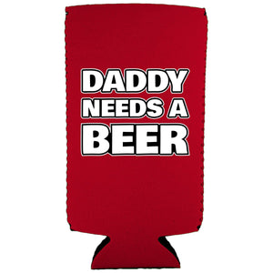 Daddy Needs A Beer Slim Can Coolie