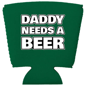 Daddy Needs A Beer Party Cup Coolie