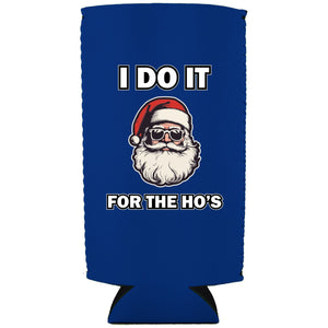 I Do It For The Ho's Santa 24oz Can Coolie