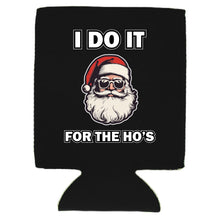 Load image into Gallery viewer, I Do It For The Ho&#39;s Santa Can Coolie
