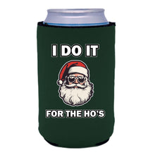 Load image into Gallery viewer, I Do It For The Ho&#39;s Santa Can Coolie
