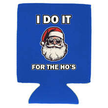 Load image into Gallery viewer, I Do It For The Ho&#39;s Santa Can Coolie
