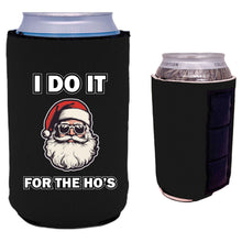 Load image into Gallery viewer, I Do It For The Ho&#39;s Santa Magnetic Can Coolie
