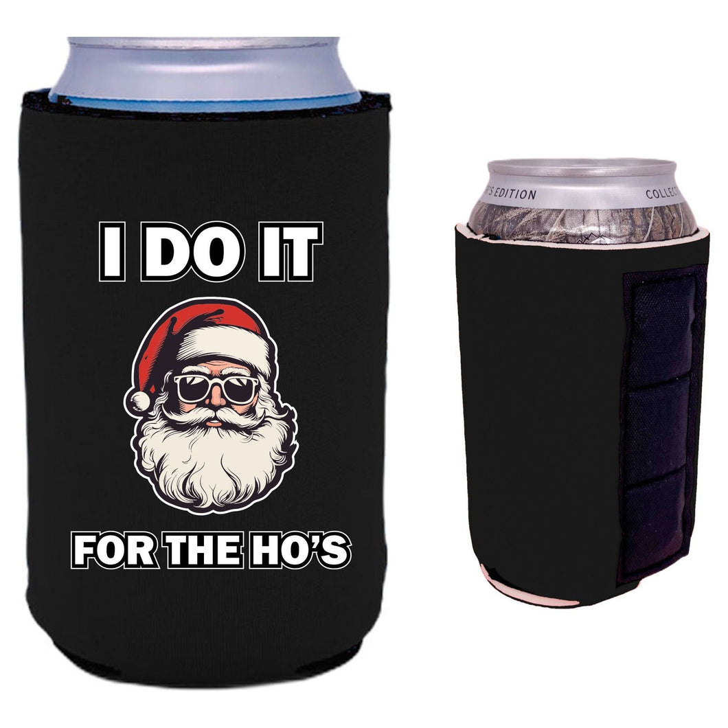 I Do It For The Ho's Santa Magnetic Can Coolie