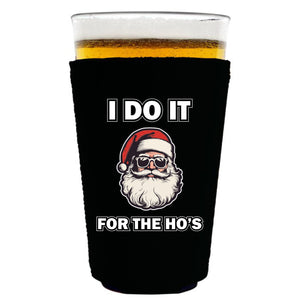 I Do It For The Ho's Santa Pint Glass Coolie