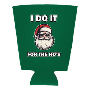 I Do It For The Ho's Santa Pint Glass Coolie